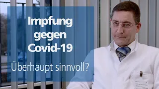 Impfung gegen Covid-19 | Wie sinnvoll ist das Impfen gegen Corona? [2021]