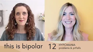 this is bipolar | 12 | HYPOMANIA - problems & pitfalls