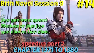 Battle through the heavens session 9 episode 14| btth novel chapter 1371 to 1380 hindi explanation