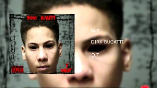Dirk Bugatti - O.T (OFFICIAL AUDIO)