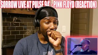 Sorrow Live At Pulse 94' - Pink Floyd (Reaction) | EXTRATERRESTRIALS HAVE A NEW SOUNDTRACK!!