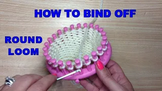 HOW TO BIND OFF ON A ROUND LOOM | Cast Off Round Loom