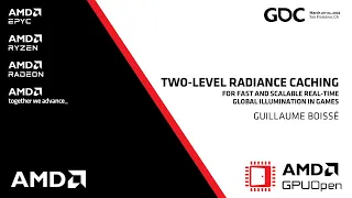 GDC 2023 - Two-Level Radiance Caching for Fast and Scalable Real-Time Global Illumination in Games