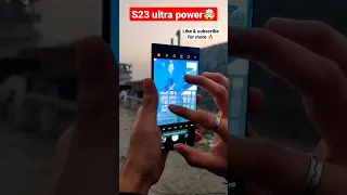 🤯S23 Ultra Power ! Must Watch 💯#shorts #youtubeshorts #5g #unboxing #viral #trending #samsung