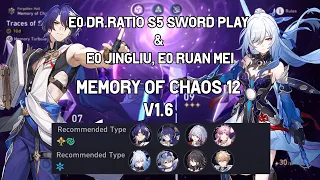 E0 Dr.Ratio S5 Swordplay & E0 Jingliu, E0 Ruan Mei Memory of Chaos 12 [MoC] - Honkai Star Rail 1.6