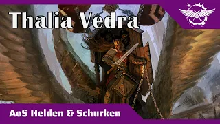 AoS Helden und Schurken: Thalia Vedra