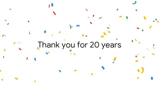 Thank you for 20 years | Google