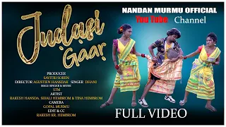 JUDASI GAAR FULL VIDEO //DHANI MARANDI// AGUSTIEN HANSDAK//NEW SANTHALI VIDEO 2023