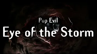 Pop Evil - Eye of the Storm (Lyric Video)