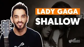 SHALLOW - Lady Gaga (feat. Bradley Cooper) (complete class) | How to play the guitar
