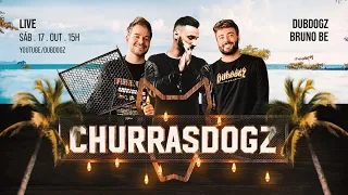 CHURRASDOGZ LIVE 03 (BRUNO BE & DUBDOGZ) AO VIVO