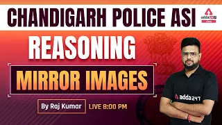 Chandigarh Police ASI 2022 | Reasoning Classes | Mirror Images #1 | By Rajkumar