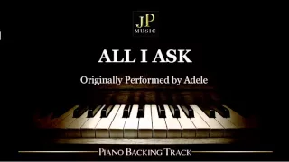 All I Ask by Adele (Piano Accompaniment)