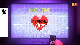 Niiko x Swae - Typical Love (Official Lyric Video)