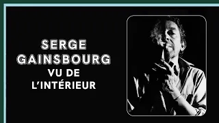 Serge Gainsbourg vu de l'intérieur - Culture Prime