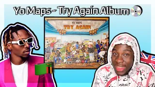 ZED AOTY?🇿🇲| YO MAPS - TRY AGAIN FULL ALBUM REACTION | UK