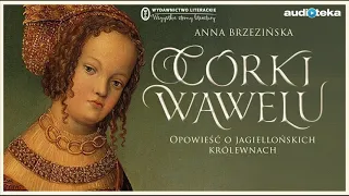 "Córki Wawelu" | audiobook