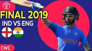 What IF? INDIA played Final against ENGLAND (WC 2019)  - IND VS ENG (Cricket 19)