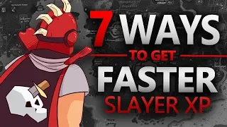 7 Ways to Get MORE Slayer XP/HR (OSRS)