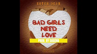 Ester Dean - Bad Girls Need Love Challenge - Prod. by Sascha