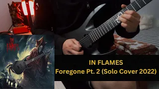 IN FLAMES - Foregone Pt. 2 (Guitar solo cover)