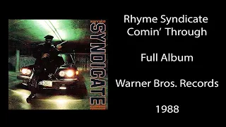 Rhyme Syndicate Comin' Through (Warner Bros. Records, 1988) - Full Album