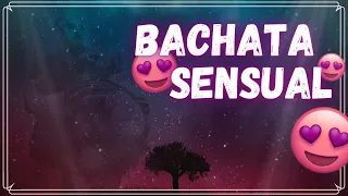 🎶 Bachata Sensual - Slow & Sexy Bachata 🎶