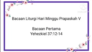 Bacaan Pertama Hari Minggu Prapaskah V, 26 Maret 2023