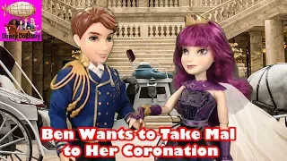 Ben Wants to Take Mal to Her Coronation - Part 32 - Descendants Reversed Disney