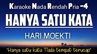 Satu Kata - Hari Moekti Karaoke Lower Key Nada Rendah (Key: Ab)