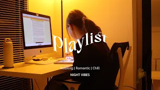 Playlist 💿 Late Night Music | Work & Study with me ( relaxing, romantic, chill ) mynjimye