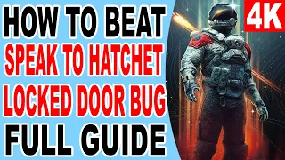 Starfield How to Finish Speak to Hatchet and Talk to Briggs - Door unlock Requires Key Bug Fix