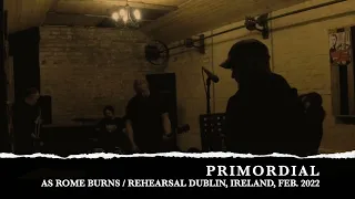 PRIMORDIAL 'AS ROME BURNS' live from the rehearsal room, Dublin/Ireland 2022