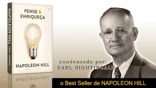 PENSE E ENRIQUEÇA de Napoleon Hill  (o resumo de Earl Nightingale)