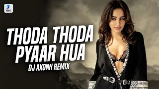 Thoda Thoda Pyaar (Remix) | DJ Axonn | idharth Malhotra | Neha Sharma | Stebin Ben