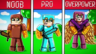 NOOB, PRO, OVERPOWER A CADA MINUTO EU FICO MAIS FORTE NO MINECRAFT