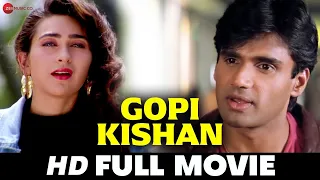 गोपी किशन Gopi Kishan | Sunil Shetty, Karisma Kapoor, Shilpa Shirodkar | Superhit Full Movie 1994