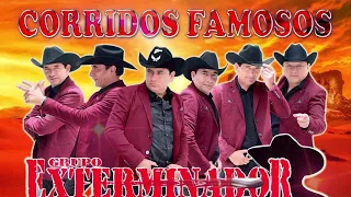 Grupo Exterminador Sus Mejores Corridos - Los Corridos Mas Torones