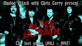 BLACK SABBATH:The Lost Years (1983-1995) w/Chris Corry