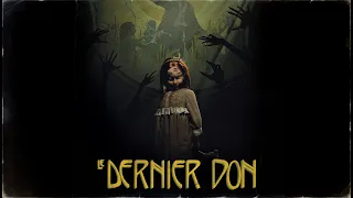 Le Dernier Don - First Trailer