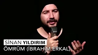 Sinan Yıldırım -- Ömrüm (İbrahim Erkal) Cover