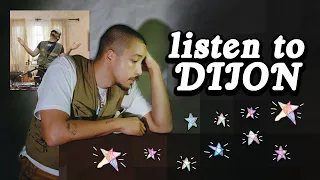 hey, you should listen to Dijon ! (absolutely)