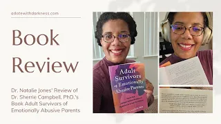 Dr. Jones' Review of Dr. Campbell's Book "Adult Survivors of Emotionally Abusive Parents"