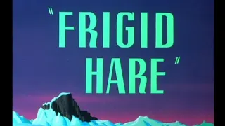 Looney Tunes "Frigid Hare" Opening and Closing