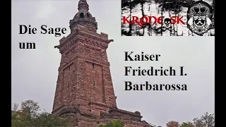 Er hat hinabgenommen [...] und wird einst wiederkommen: Die Barbarossa-Sage - #Kronologie