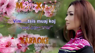 Karaoke ~ "Siab Nyob Tsis Kaj" by Maiv Xyooj (Youtube Version)