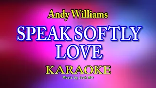 Speak Softly Love KARAOKE, Speak Softly Love - Andy Williams@nuansamusikkaraoke