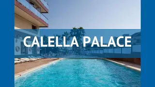 CALELLA PALACE 4* Коста Дель Маресме обзор – отель КАЛЕЛЬЯ ПАЛАС 4* Коста Дель Маресме видео обзор