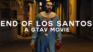 End of Los Santos | A GTA V Movie