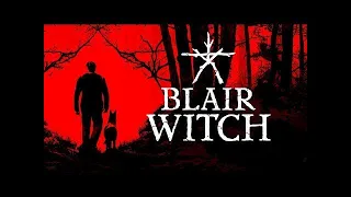 📢 Blair Witch 2019 (Game) | Трейлер